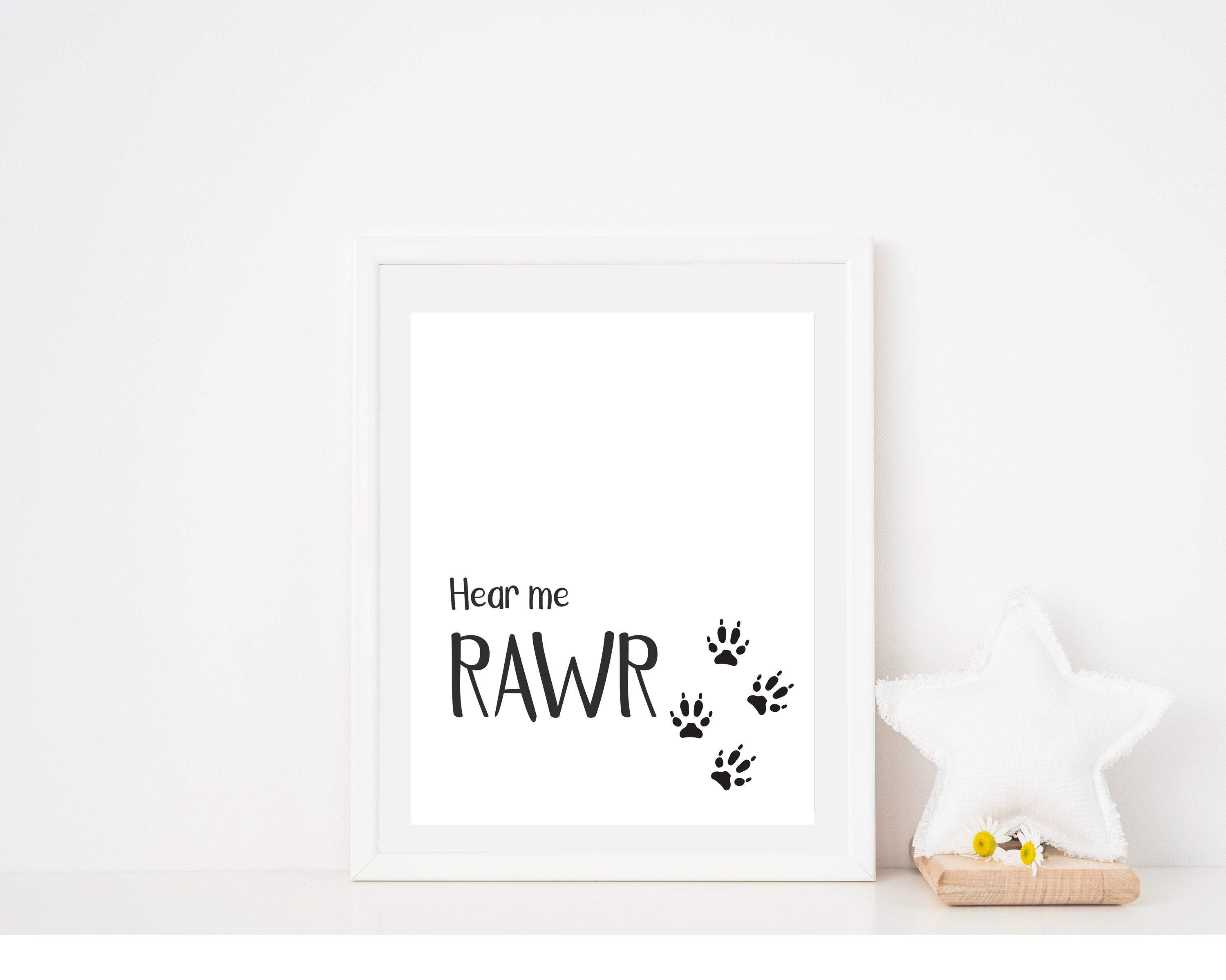 Hear me Rawr Quote Wall Art Print nursery art print baby nursery bedroom decor