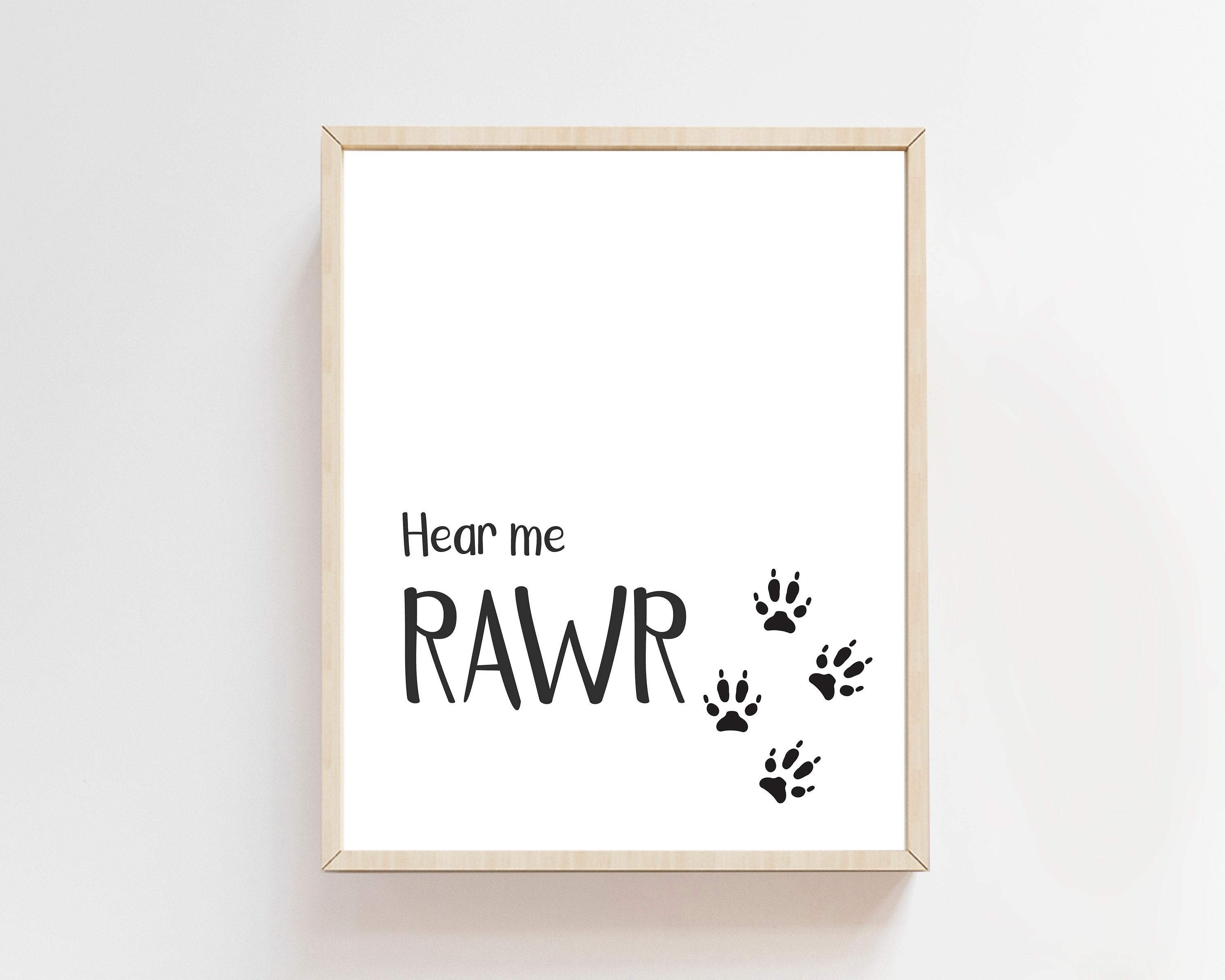 Hear me Rawr Quote Wall Art Print nursery art print baby nursery bedroom decor