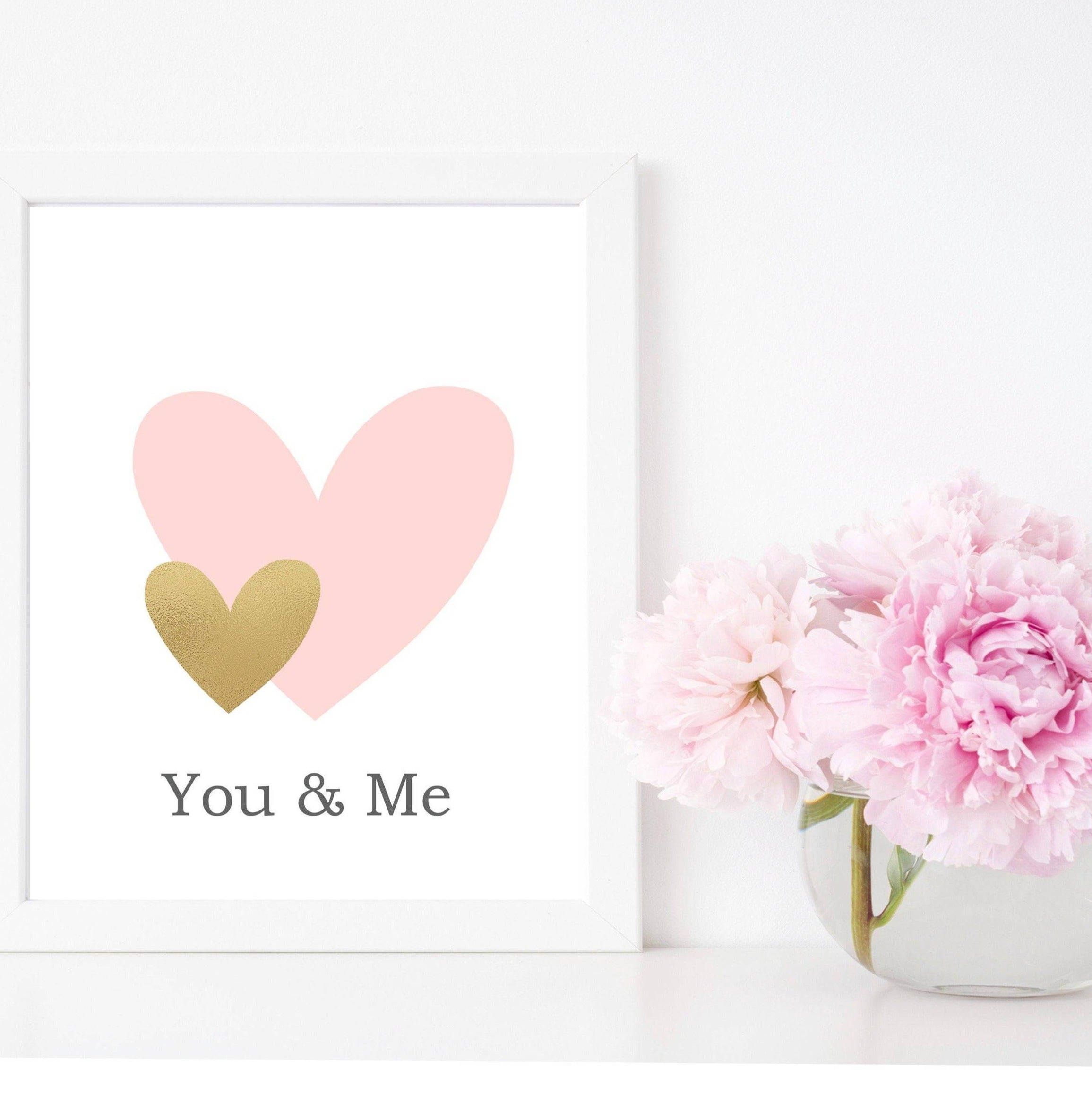 nursery art print baby nursery bedroom decor Love heart picture, You and Me love quote, Love art, Wedding poster, wedding gift, Love wall art, Pink and gold hearts   - H1555