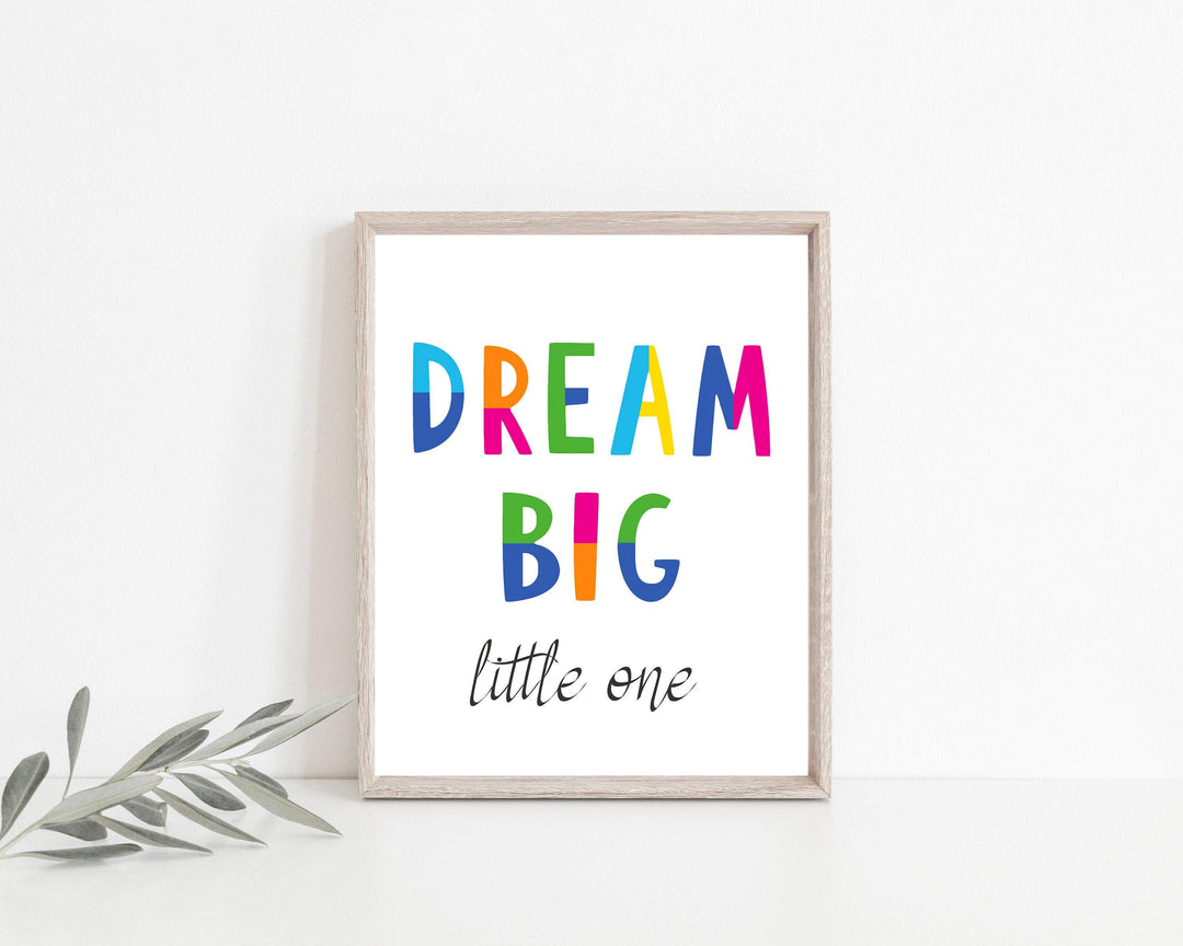 Dream Big Little One Quote, Featured in bright colors, Girls & Boys art, printable kids wall art -25 sizes Include - Instant Download -H1362 nursery art print baby nursery bedroom decor
