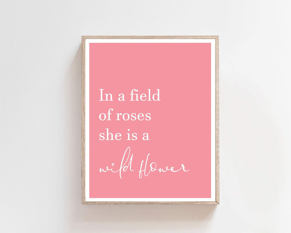In a field of roses she is a wildflower, Nursery decor girl blush, nursery  decor girl floral
